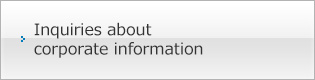 Inquiries about corporate information